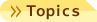 Topics